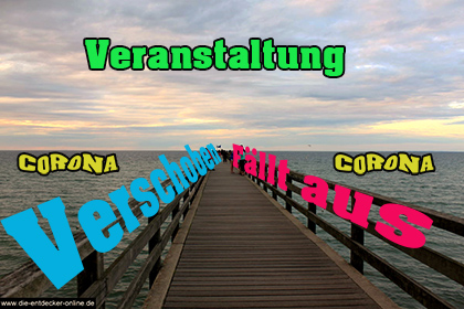 Veranstaltung fällt aus - verschoben